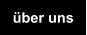 über uns