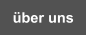 über uns