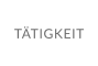 TÄTIGKEIT