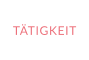 TÄTIGKEIT